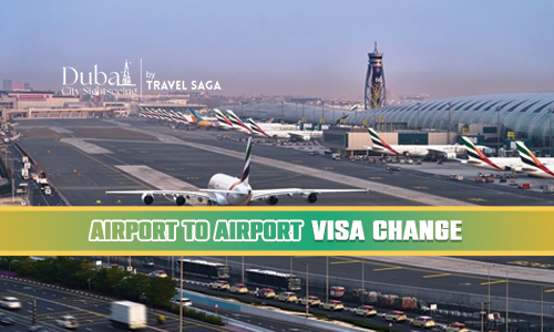 Airport To Airport Visa Change