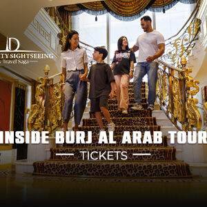 Book Inside The Burj Al Arab Tour Tickets online