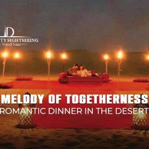Melody of Togetherness | Romantic Dinner in Desert