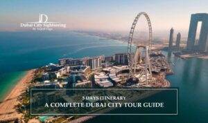 Dubai Itinerary Guide | Dubai City Tour Packages Blog Banner by Dubai City Sightseeing