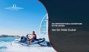 Jet Ski Ride Dubai | Jet Ski Dubai Blog Banner by Dubai City Sightseeing