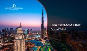 Dubai 3 days itinerary, | Dubai 2 Nights 3 days package Blog Banner By Dubai City Sightseeing