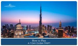 7 day Dubai itinerary | Dubai travel guide Blog Banner By Dubai City Sightseeing