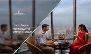 romantic dinner Dubai | romantic restaurants Dubai Blog Banner By Dubai City Sightseeing