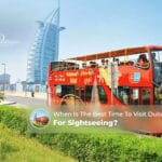 Best time to visit Dubai for sightseeing | Weather in Dubai for sightseeing Blog Banner by Dubai City Sightseeing