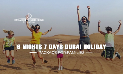 6 Nights 7 days Dubai Holiday Package for Families