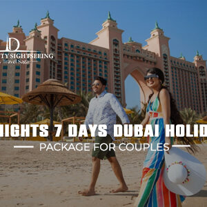6 Nights 7 Days Dubai Holiday Package for Couples with luxury hotel stay, Burj Khalifa view, desert safari and romantic dinner