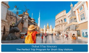 Dubai 3 Day Itinerary Plan with Burj Khalifa skyline and city attractions