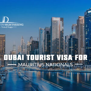 Dubai tourist visa for Mauritius nationals online application UAE visa requirements and fast approval process
