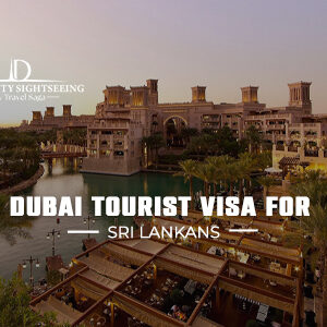 Dubai tourist visa for Sri Lankan citizens with Burj Khalifa skyline view