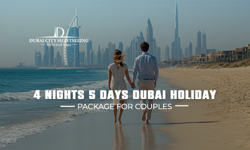4 Nights 5 Days Dubai Holiday Package for Couples