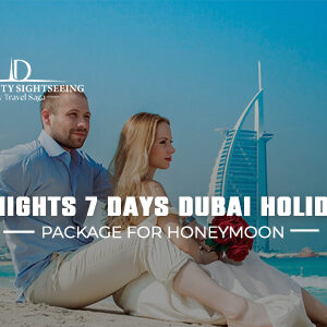 Book 6 Nights 7 Days Dubai Holiday Package for Honeymoon deal