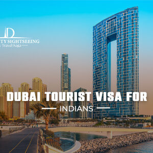 Dubai tourist visa for Indians requirements and application process guide