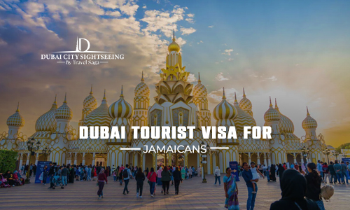 Dubai Tourist Visa for Jamaicans
