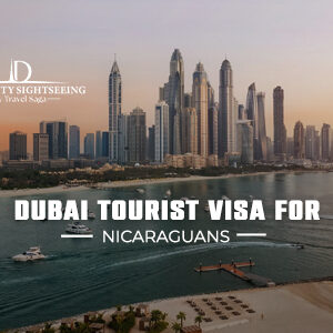 Dubai tourist visa for Nicaraguans – easy UAE visa application with fast approval process