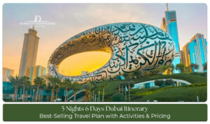 5 Nights 6 Days Dubai Itinerary with luxury attractions and desert safari experience