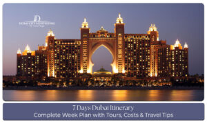 7 Days Dubai Itinerary with top attractions and luxury travel experiences.