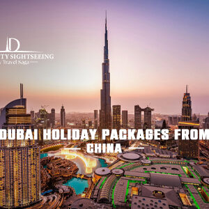 Book Dubai Holiday Packages from China with luxury travel deals