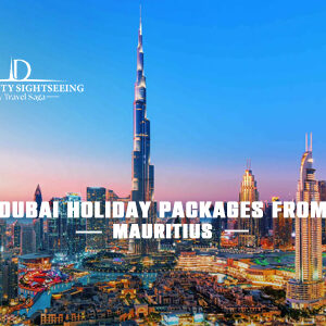 Book Dubai Holiday Packages from Mauritius for luxury travel and unforgettable Dubai adventures