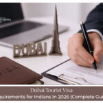 Dubai Tourist Visa Requirements for Indians documents checklist and online application process
