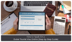 Apply Dubai Tourist Visa Online with fast approval and easy UAE visa process