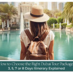 Dubai Tour Package Itinerary Guide for short and long Dubai holidays