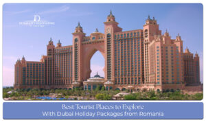 Romanian travelers exploring Dubai's iconic attractions, luxury experiences, and vibrant cityscape during a holiday package tour.