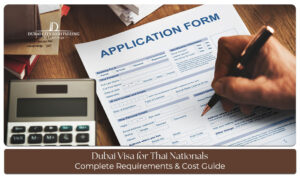 Thai traveler preparing documents for a Dubai visa application before visiting the UAE.