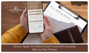 Venezuelan traveler applying for a Dubai tourist visa before visiting the UAE.