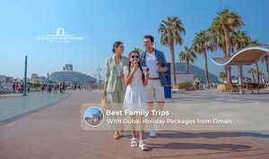 Oman travellers enjoying a Dubai holiday with Burj Khalifa, desert safari, and city sightseeing