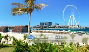 Dubai Holiday Packages from Mexico with flights, stays, and attractions