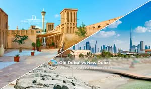 Comparison of Old Dubai heritage streets and New Dubai modern skyline