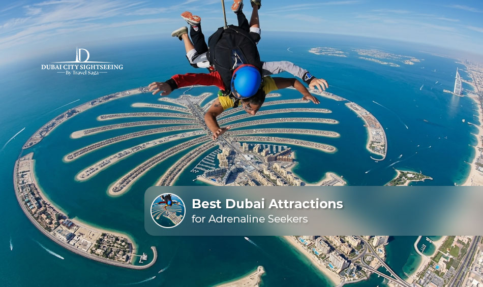 Best Dubai Attractions for Adrenaline Seekers