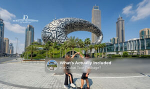 Dubai tour package inclusions for a complete holiday experience.
