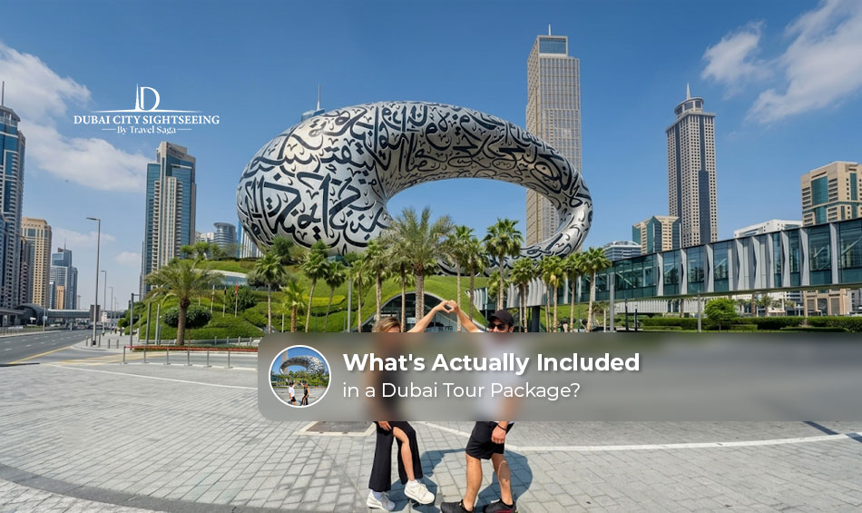 What’s Actually Included in a Dubai Tour Package? 
