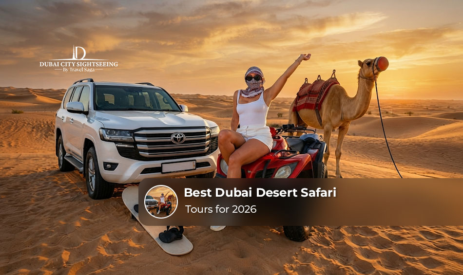 Best Dubai Desert Safari Tours for 2026 