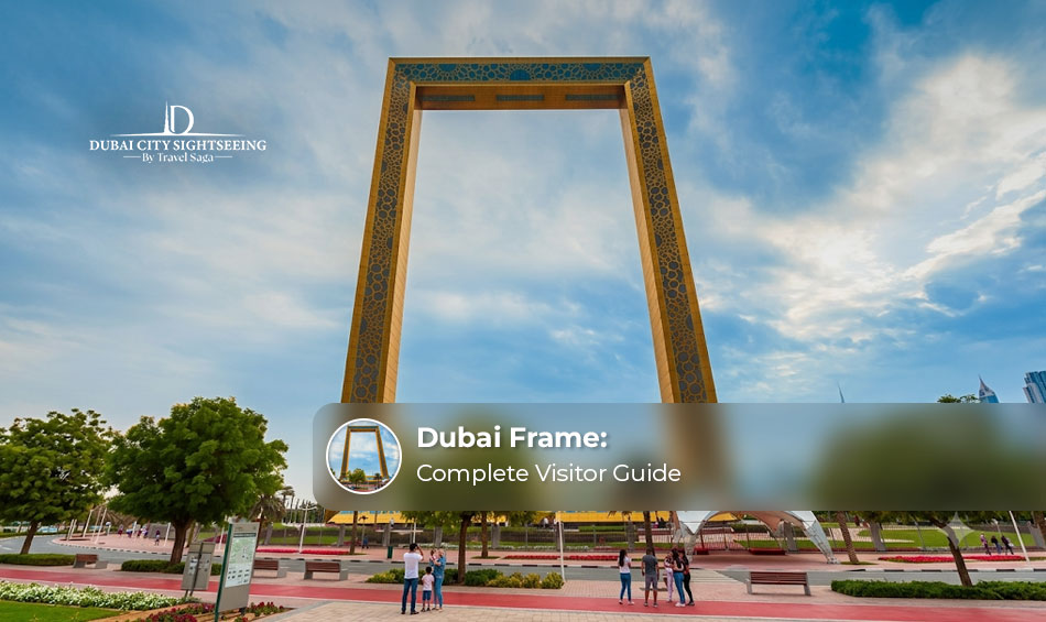 Dubai Frame: Complete Visitor Guide
