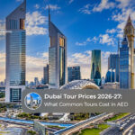 Dubai tour prices for 2026–27 covering holiday packages, sightseeing, desert safaris and popular attractions