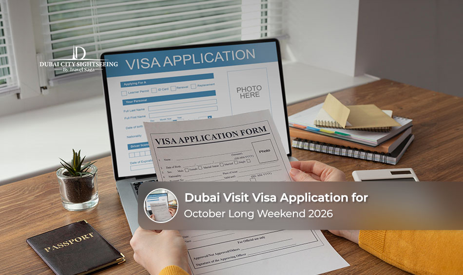 Dubai Visit Visa Application for October Long Weekend 2026