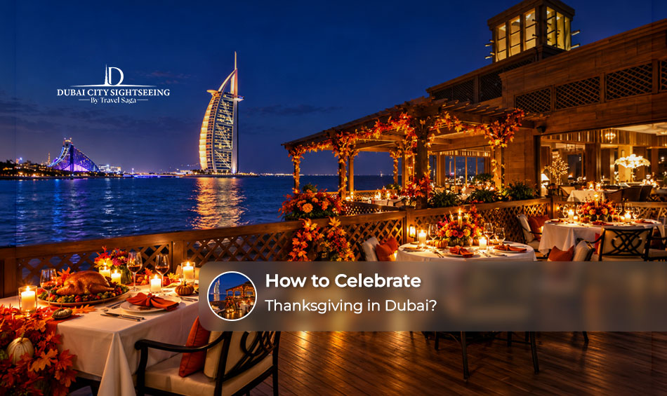 How to Celebrate Thanksgiving in Dubai? 