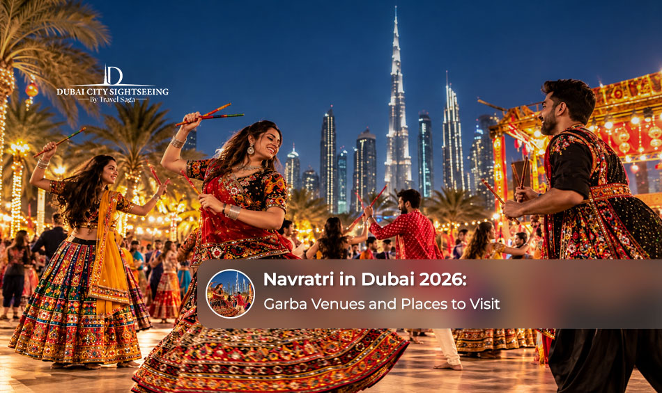 Navratri in Dubai 2026: Garba Venues and Places to Visit 